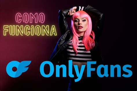 como funciona only fans|Como funciona o OnlyFans